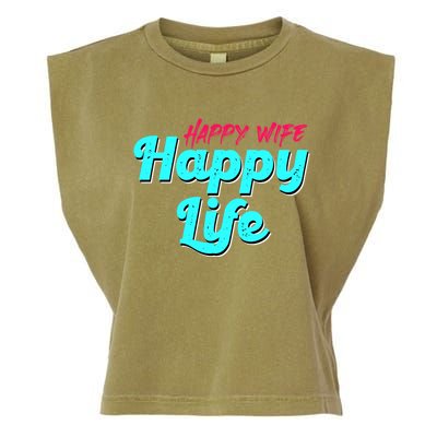 Happy Wife Happy Life Great Gift Garment-Dyed Women's Muscle Tee