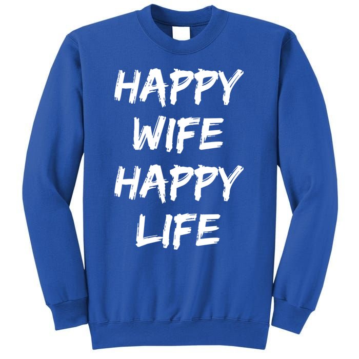 Happy Wife Happy Life Gift Sweatshirt