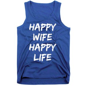 Happy Wife Happy Life Gift Tank Top