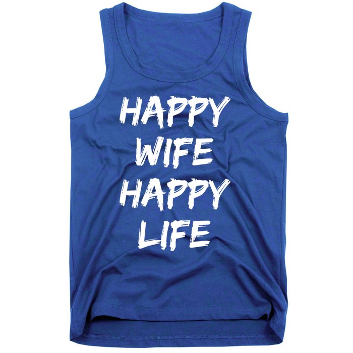 Happy Wife Happy Life Gift Tank Top