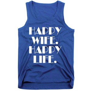 Happy Wife Happy Life Gift Tank Top