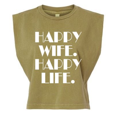 Happy Wife Happy Life Gift Garment-Dyed Women's Muscle Tee