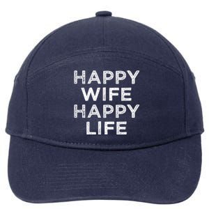 Happy Wife Happy Life Gift 7-Panel Snapback Hat