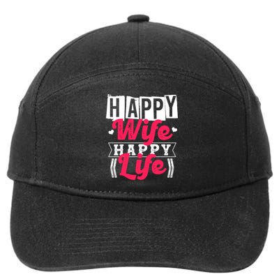 Happy Wife Happy Life Gift For Good Husbands Gift 7-Panel Snapback Hat