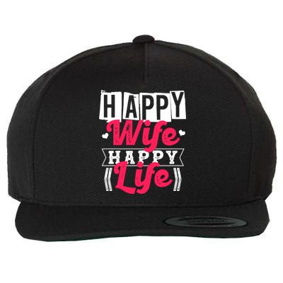 Happy Wife Happy Life Gift For Good Husbands Gift Wool Snapback Cap