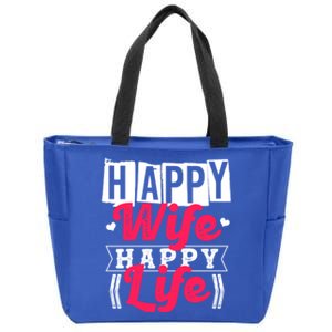 Happy Wife Happy Life Gift For Good Husbands Gift Zip Tote Bag