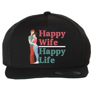 Happy Wife Happy Life Gift For Good Husbands Gift Wool Snapback Cap