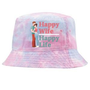 Happy Wife Happy Life Gift For Good Husbands Gift Tie-Dyed Bucket Hat