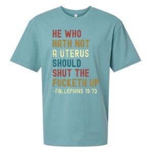 He Who Hath Not A Uterus Should Shut The Fucketh Up Sueded Cloud Jersey T-Shirt