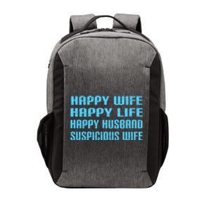 Happy Wife Happy Life Funny Wife Joke For Your Husband Meaningful Gift Vector Backpack