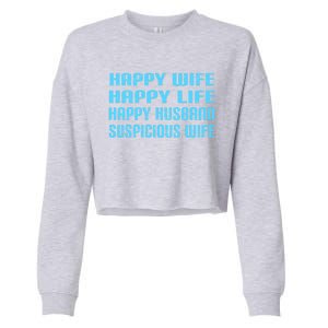 Happy Wife Happy Life Funny Wife Joke For Your Husband Meaningful Gift Cropped Pullover Crew