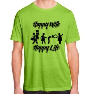 Happy Wife Happy Life – Wife Joke Funny Anniversary Wife Pun Cute Gift Adult ChromaSoft Performance T-Shirt