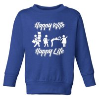 Happy Wife Happy Life – Wife Joke Funny Anniversary Wife Pun Cute Gift Toddler Sweatshirt