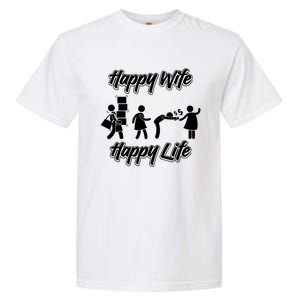 Happy Wife Happy Life – Wife Joke Funny Anniversary Wife Pun Cute Gift Garment-Dyed Heavyweight T-Shirt