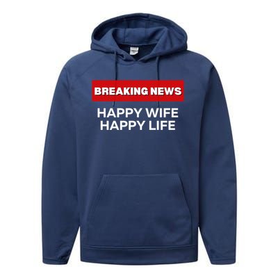 Happy Wife Happy Life Fun Sarcastic Humor Breaking News Funny Gift Performance Fleece Hoodie