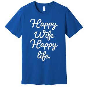 Happy Wife Happy Life Gift Premium T-Shirt