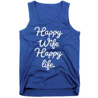 Happy Wife Happy Life Gift Tank Top