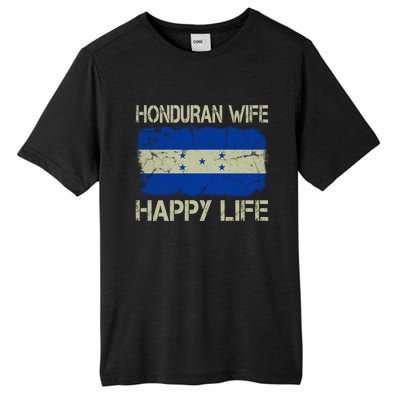 Honduran Wife Happy Life Honduras Flag Funny Husband Great Gift Tall Fusion ChromaSoft Performance T-Shirt