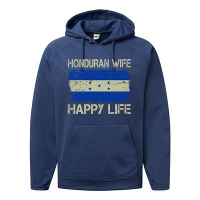 Honduran Wife Happy Life Honduras Flag Funny Husband Great Gift Performance Fleece Hoodie