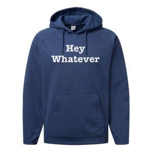 Hey Whatever Performance Fleece Hoodie