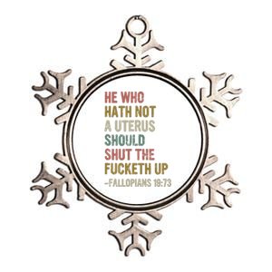 He Who Hath No Uterus Shall Shirt My Body My Choice Metallic Star Ornament