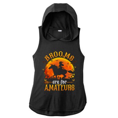 Horses Witch Halloween Funny Brooms Are For Amateurs Ladies PosiCharge Tri-Blend Wicking Draft Hoodie Tank