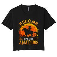 Horses Witch Halloween Funny Brooms Are For Amateurs Women's Crop Top Tee