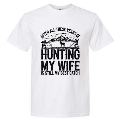 Hunting Wife Humor Design Funny Hunter Garment-Dyed Heavyweight T-Shirt