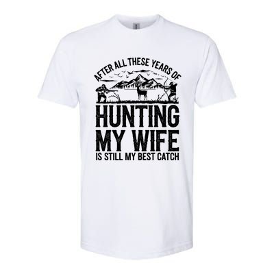 Hunting Wife Humor Design Funny Hunter Softstyle CVC T-Shirt