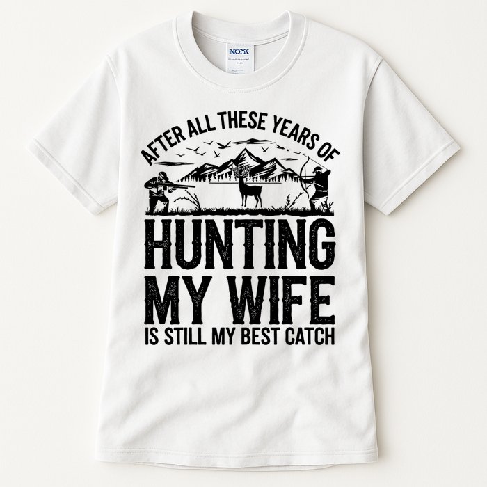 Hunting Wife Humor Design Funny Hunter Tall T-Shirt