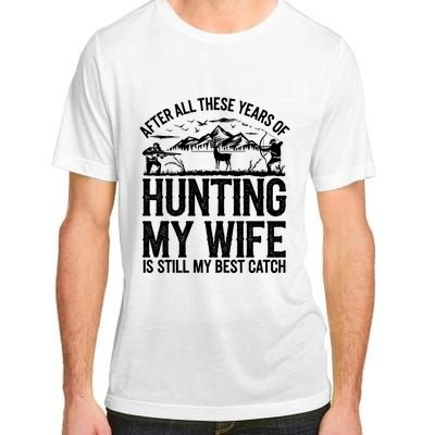 Hunting Wife Humor Design Funny Hunter Adult ChromaSoft Performance T-Shirt