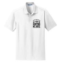 Hunting Wife Humor Design Funny Hunter Dry Zone Grid Polo