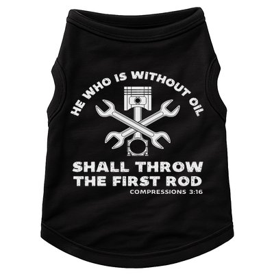 He Who Is Without Oil Shall Throw The First Rod Car Mechanic Doggie Tank