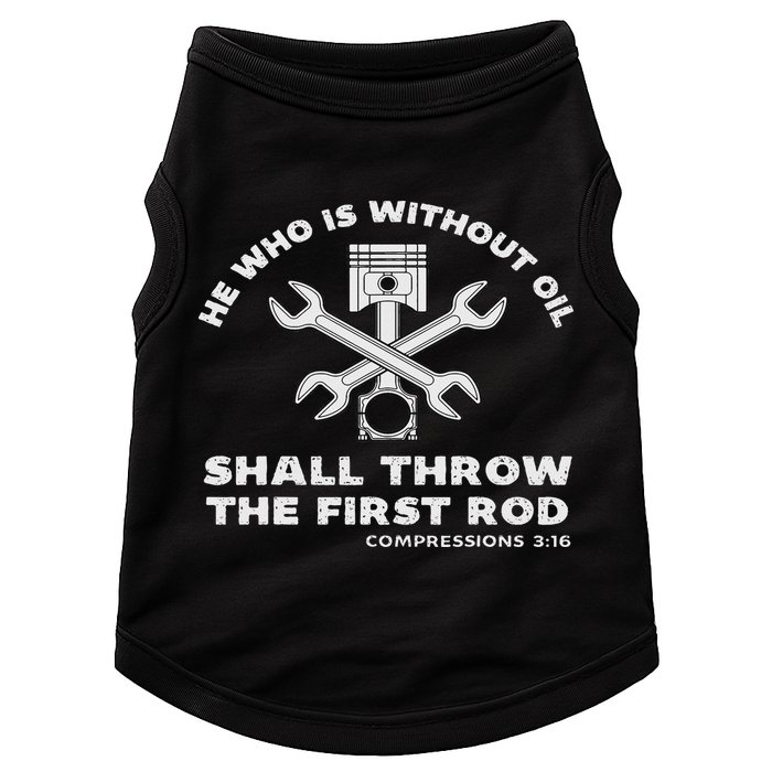 He Who Is Without Oil Shall Throw The First Rod Car Mechanic Doggie Tank