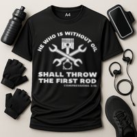 He Who Is Without Oil Shall Throw The First Rod Car Mechanic Cooling Performance Crew T-Shirt