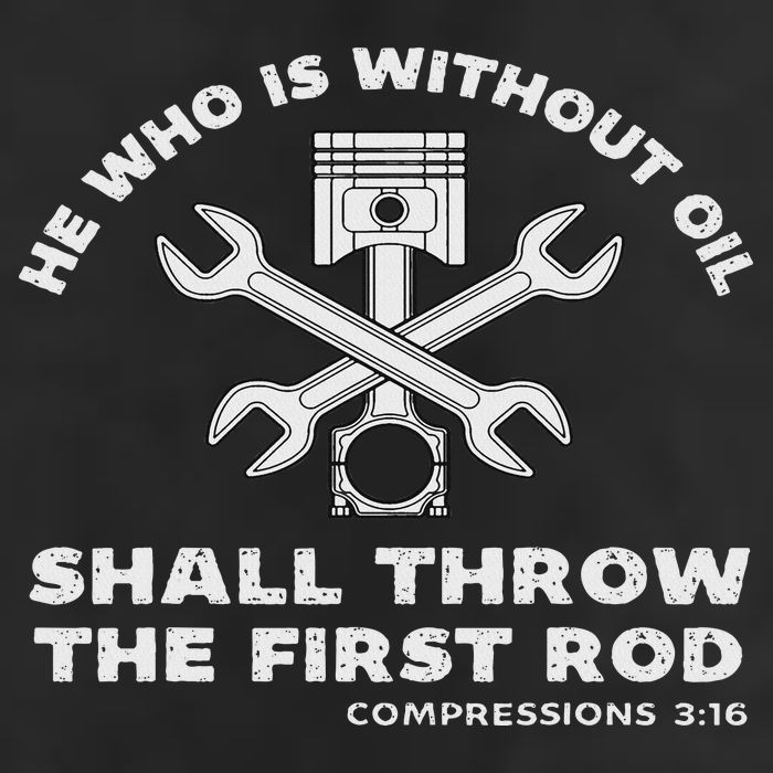 He Who Is Without Oil Shall Throw The First Rod Car Mechanic 11oz C Handle Ceramic Mug
