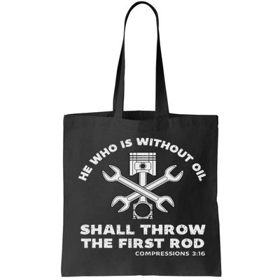 He Who Is Without Oil Shall Throw The First Rod Car Mechanic Bag