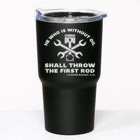 He Who Is Without Oil Shall Throw The First Rod Car Mechanic Tumbler