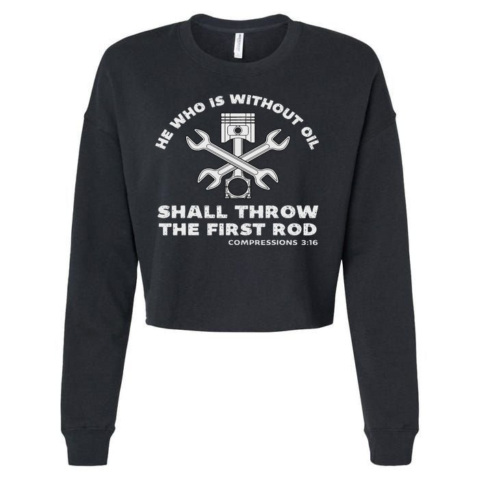 He Who Is Without Oil Shall Throw The First Rod Car Mechanic Cropped Pullover Crew