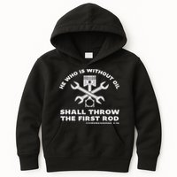 He Who Is Without Oil Shall Throw The First Rod Car Mechanic Kids Hoodie