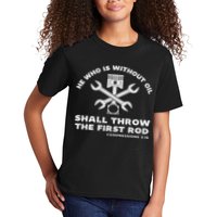 He Who Is Without Oil Shall Throw The First Rod Car Mechanic Kids T-Shirt