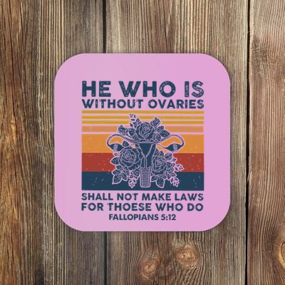 He Who Is Without Ovaries Shall Not Make Laws For Those Who Coaster