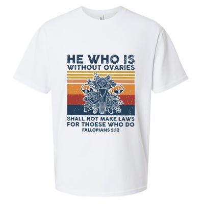 He Who Is Without Ovaries Shall Not Make Laws For Those Who Sueded Cloud Jersey T-Shirt