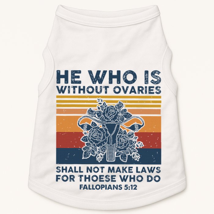He Who Is Without Ovaries Shall Not Make Laws For Those Who Doggie Tank