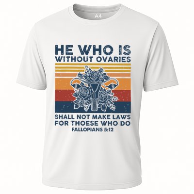 He Who Is Without Ovaries Shall Not Make Laws For Those Who Performance Shirt