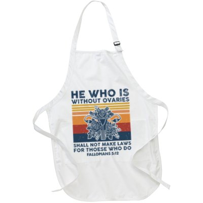 He Who Is Without Ovaries Shall Not Make Laws For Those Who Apron