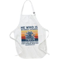 He Who Is Without Ovaries Shall Not Make Laws For Those Who Apron