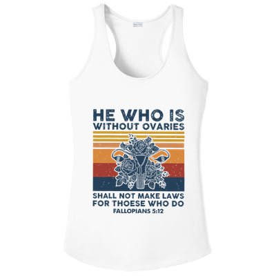 He Who Is Without Ovaries Shall Not Make Laws For Those Who Ladies PosiCharge Competitor Racerback Tank