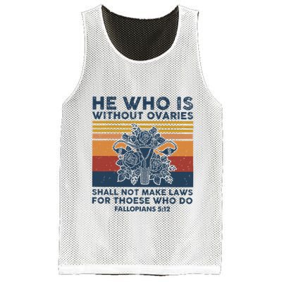 He Who Is Without Ovaries Shall Not Make Laws For Those Who Mesh Reversible Basketball Jersey Tank