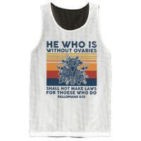 He Who Is Without Ovaries Shall Not Make Laws For Those Who Mesh Reversible Basketball Jersey Tank